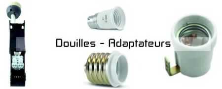 Douilles - Adaptateurs